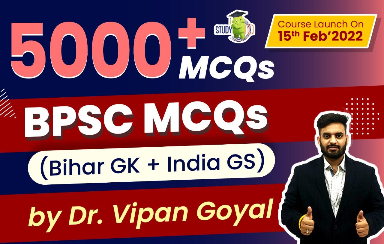 5000+ MCQs for BPSC (Bihar GK + India GS)